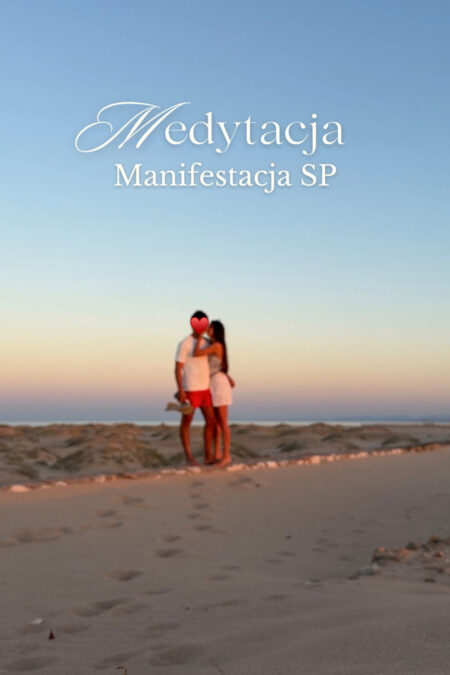 Medytacja - Manifestacja SP